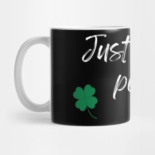 Just Don't Pinch Me for Saint Patrick's Day (MD23Pat001g) Mug